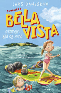 Sommer i Bella Vista - Gennem sild og vand