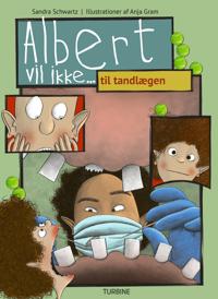 Albert vil ikke... til tandlægen