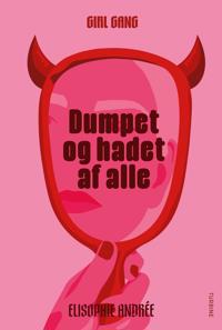 Girl Gang 1- Dumpet og hadet af alle