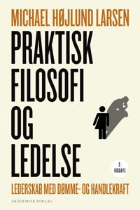 Praktisk filosofi og ledelse