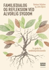 Familiedialog og refleksion ved alvorlig sygdom