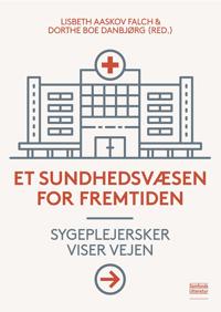 Et sundhedsvæsen for fremtiden