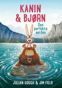 Kanin & Bjørn: Den perfekte verden
