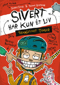 Sivert har kun ét liv: Teenagelivet tynger