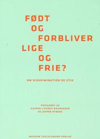 Født og forbliver lige og frie?