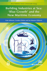 Building Industries at Sea - ‘Blue Growth’ and the New Maritime Economy