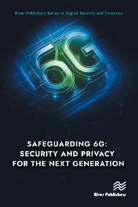 Safeguarding 6G: Security and Privacy for the Next Generation