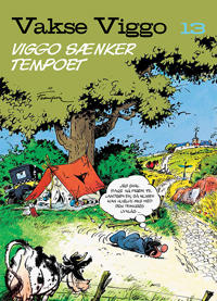 Vakse Viggo 13: Viggo sænker tempoet