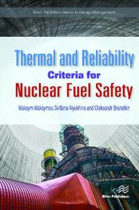 Bokomslag för "Thermal and Reliability Criteria for Nuclear Fuel Safety"