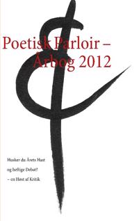 Poetisk Parloir - Årbog 2012
