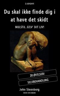Du skal ikke finde dig i at have det skidt