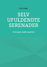 Selv ufuldendte serenader
