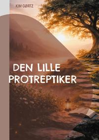 Den lille protreptiker. Vejen til 'de velsignede øer'