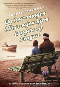 Bokomslag för Og hver morgen bliver vejen hjem længere og længere
