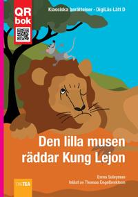 Den lilla musen  räddar Kung Lejon - DigiLäs Lätt D