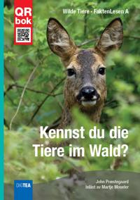 Kennst du die Tiere im Wald? - FaktenLesen A
