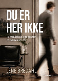 DU ER HER IKKE