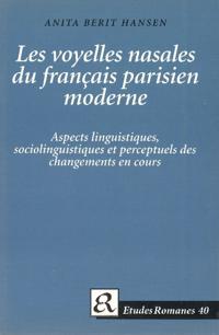Les voyelles nasales du français parisien moderne
