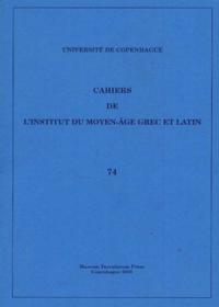 Cahiers de l'Institut du Moyen-Âge Grec et Latin
