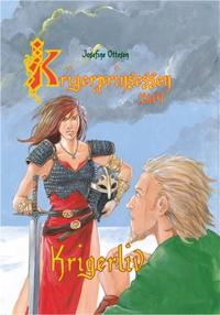 Krigerprinsessen, del 4. Krigerliv