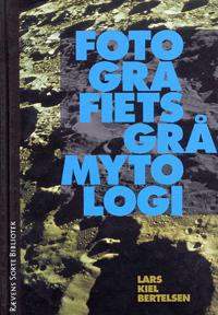 Fotografiets grå mytologi