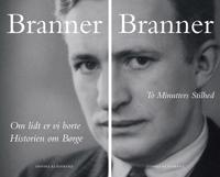 Om lidt er vi borte / Historien om Børge & To Minutters Stilhed