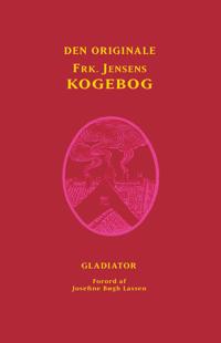 Frøken Jensens Kogebog (Kristine Marie Jensens originale kogebog fra 1901)