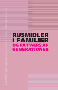 Rusmidler i familier og på tværs af generationer
