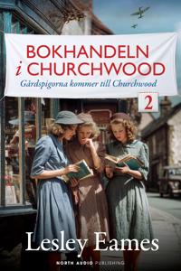 Bokomslag för "Gårdspigorna kommer till Churchwood"