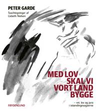 Med lov skal vi vort land bygge