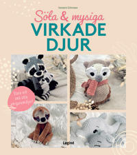 Bokomslag för Söta och mysiga virkade djur : Stora och små söta amigurumidjur!