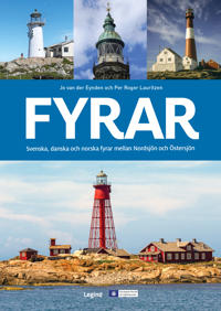 Fyrar : Svenska, danska och norska fyrar mellan Nordsjön och Östersjön