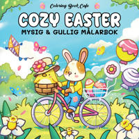 Bokomslag för Cozy Easter. Mysig och gullig cozy coloring målarbok från coloring book cafe