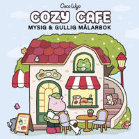 Cozy Cafe : Mysig och gullig Cozy Coloring målarbok från Coco Wyo
