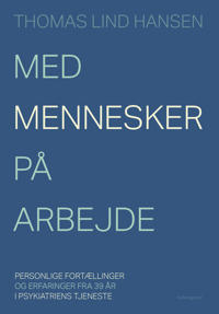 Med mennesker på arbejde