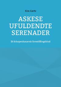 Askese ufuldendte serenader