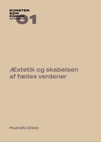 Æstetik og skabelsen af fælles verdener