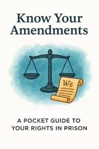 Know Your Amendments