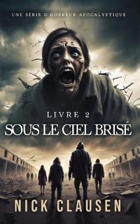Sous le ciel brisé 2