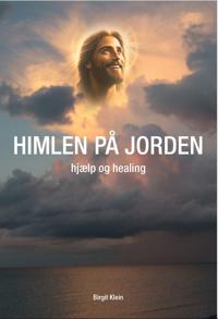 HIMLEN PÅ JORDEN - hjælp og healing