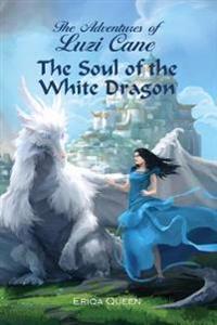 The Soul of the White Dragon