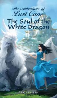 Bokomslag för "The Soul of the White Dragon"