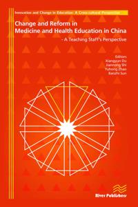 Change and Reform in Medicine and Health Education in China