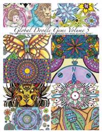 "Global Doodle Gems" Volume 5: "The Ultimate Coloring Book...an Epic Collection from Artists around the World! "