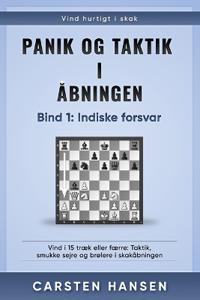 Panik og taktik i åbningen - Bind 1