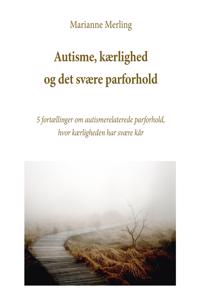Autisme, kærlighed og det svære parforhold