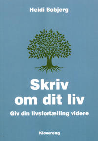 Skriv om dit liv - Giv din livsfortælling videre