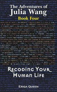 Recoding Your Human Life