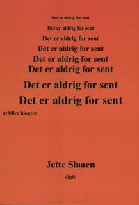 Det er aldrig for sent at blive klogere