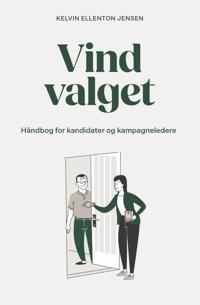 Vind valget: Håndbog for kandidater og kampagneledere